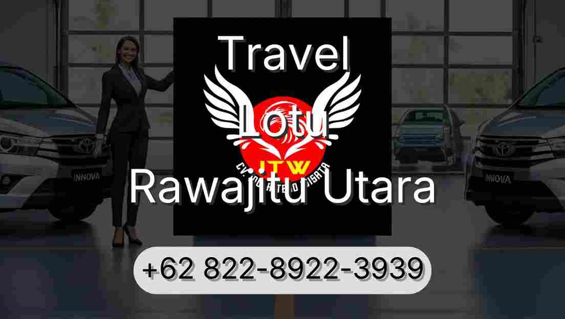 Travel Lotu Rawajitu Utara