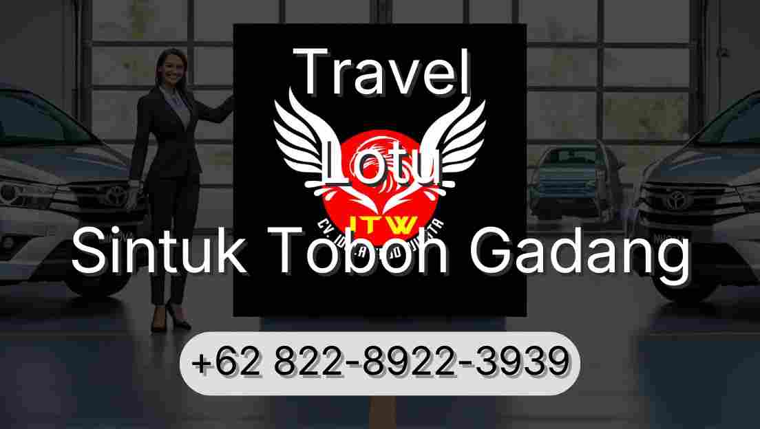 Travel Lotu Sintuk Toboh Gadang