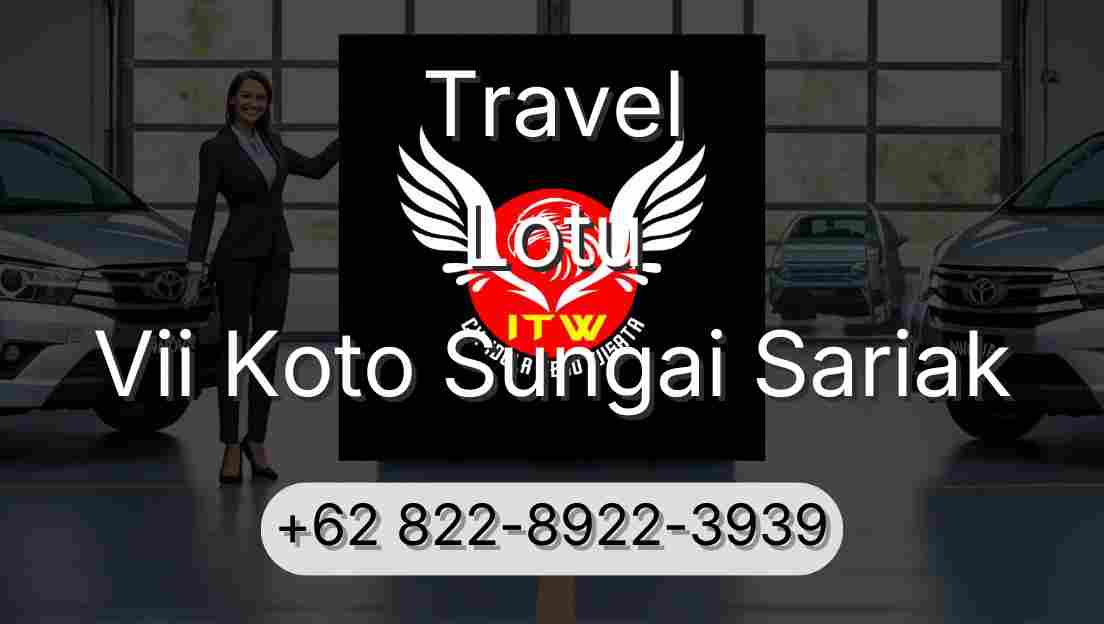 Travel Lotu Vii Koto Sungai Sariak