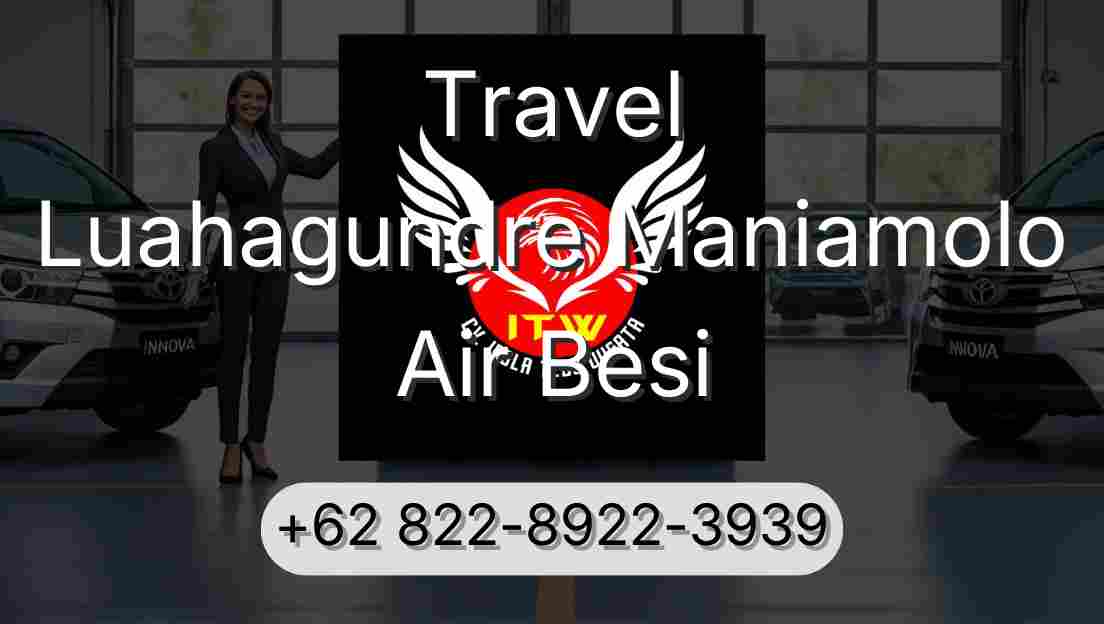 Travel Luahagundre Maniamolo Air Besi