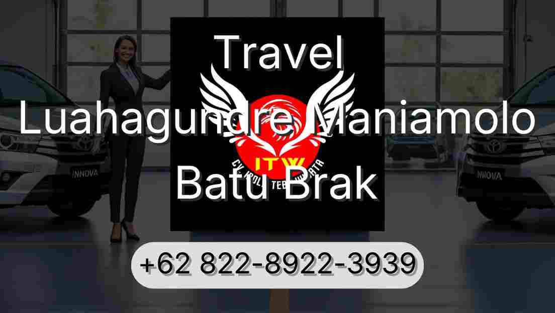Travel Luahagundre Maniamolo Batu Brak