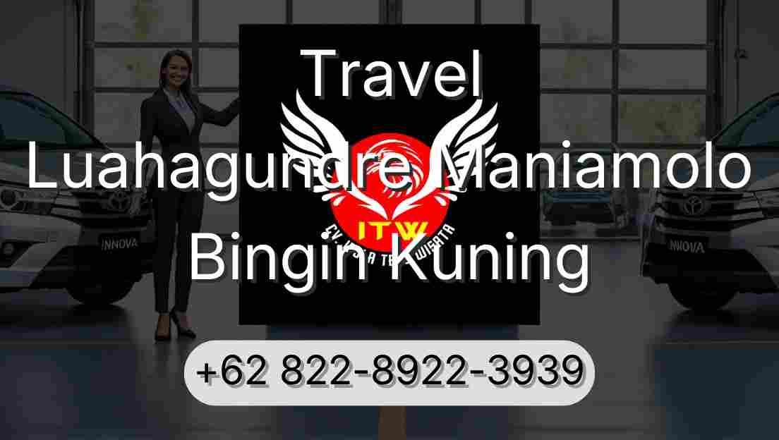 Travel Luahagundre Maniamolo Bingin Kuning