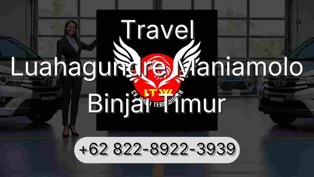 Travel Luahagundre Maniamolo Binjai Timur