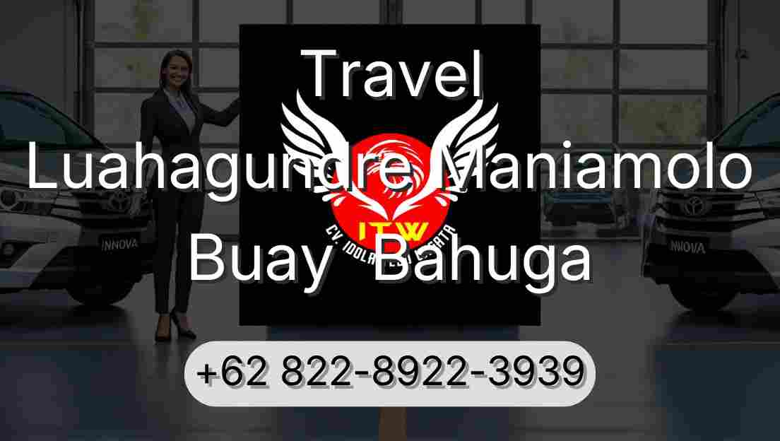 Travel Luahagundre Maniamolo Buay  Bahuga