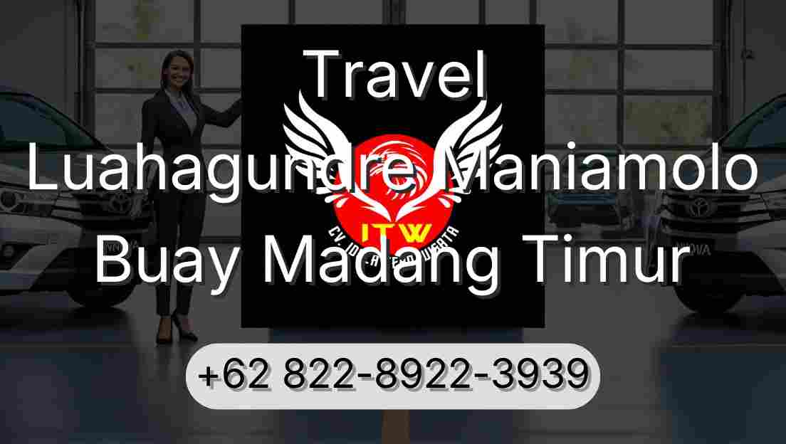 Travel Luahagundre Maniamolo Buay Madang Timur
