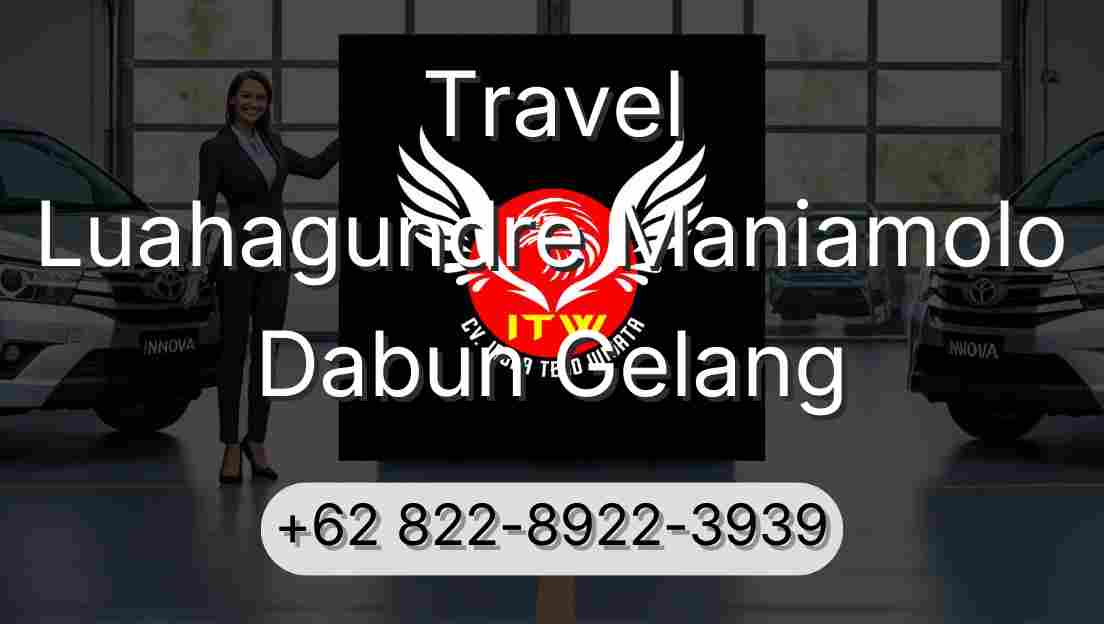 Travel Luahagundre Maniamolo Dabun Gelang