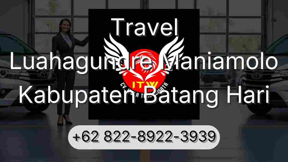 Travel Luahagundre Maniamolo Kabupaten Batang Hari