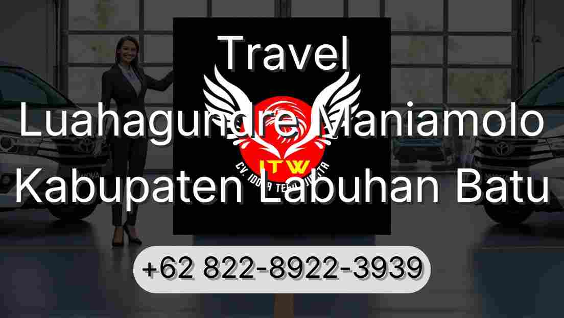 Travel Luahagundre Maniamolo Kabupaten Labuhan Batu