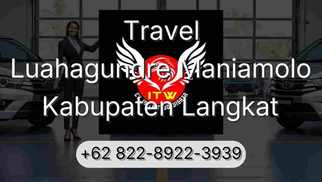 Travel Luahagundre Maniamolo Kabupaten Langkat