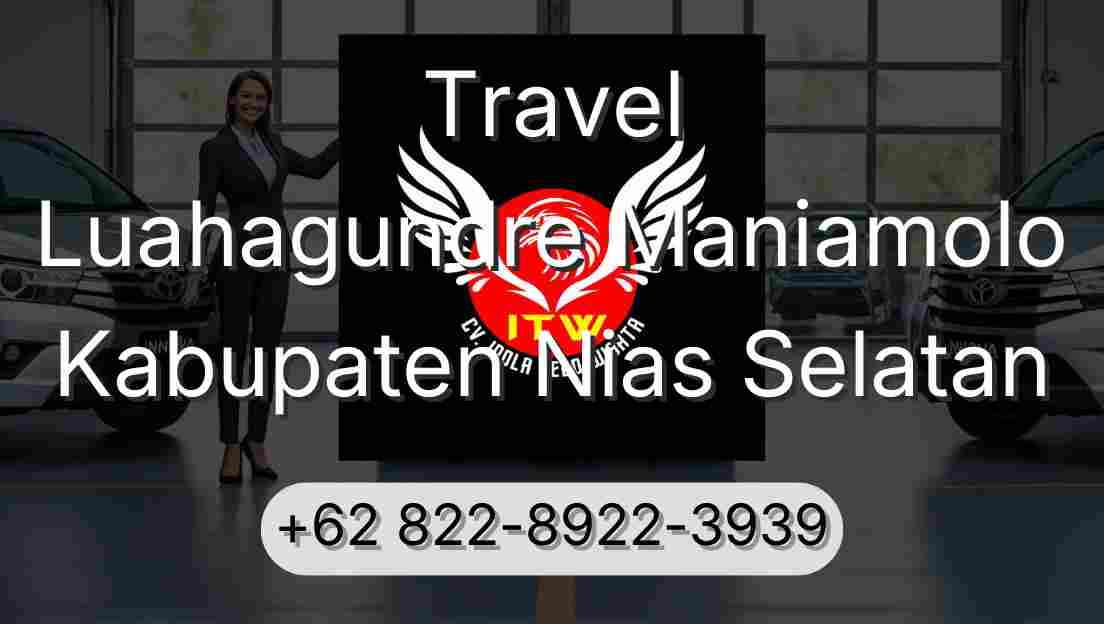Travel Luahagundre Maniamolo Kabupaten Nias Selatan