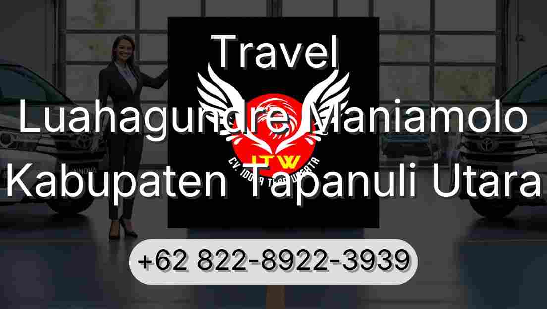 Travel Luahagundre Maniamolo Kabupaten Tapanuli Utara