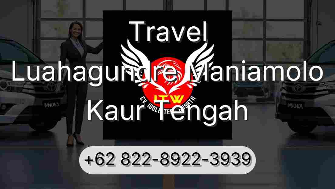 Travel Luahagundre Maniamolo Kaur Tengah