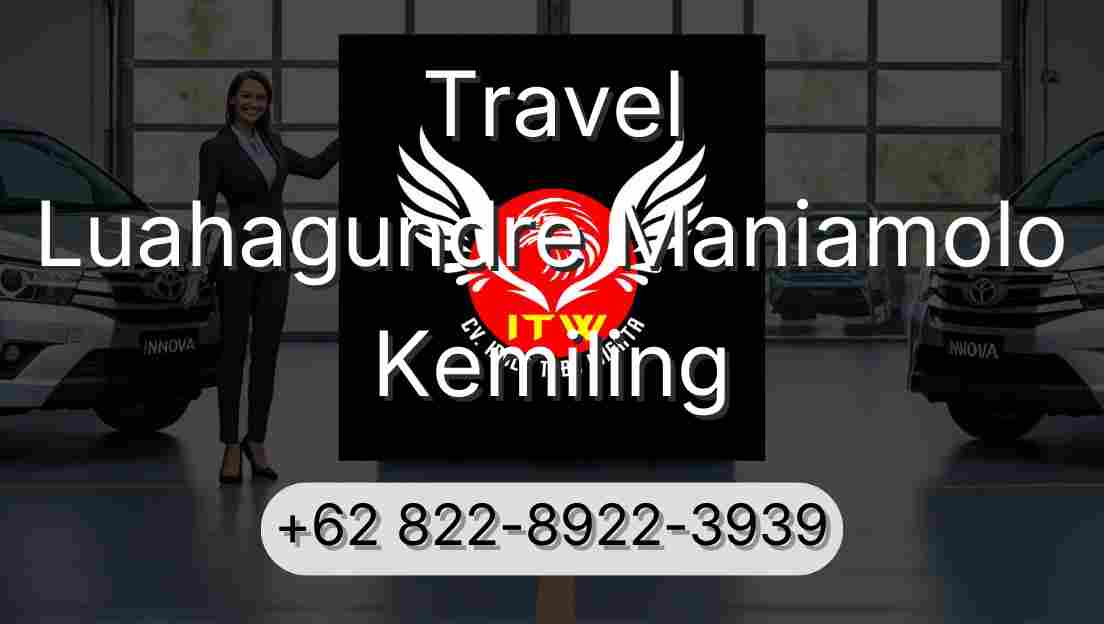 Travel Luahagundre Maniamolo Kemiling