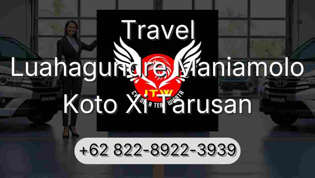 Travel Luahagundre Maniamolo Koto Xi Tarusan