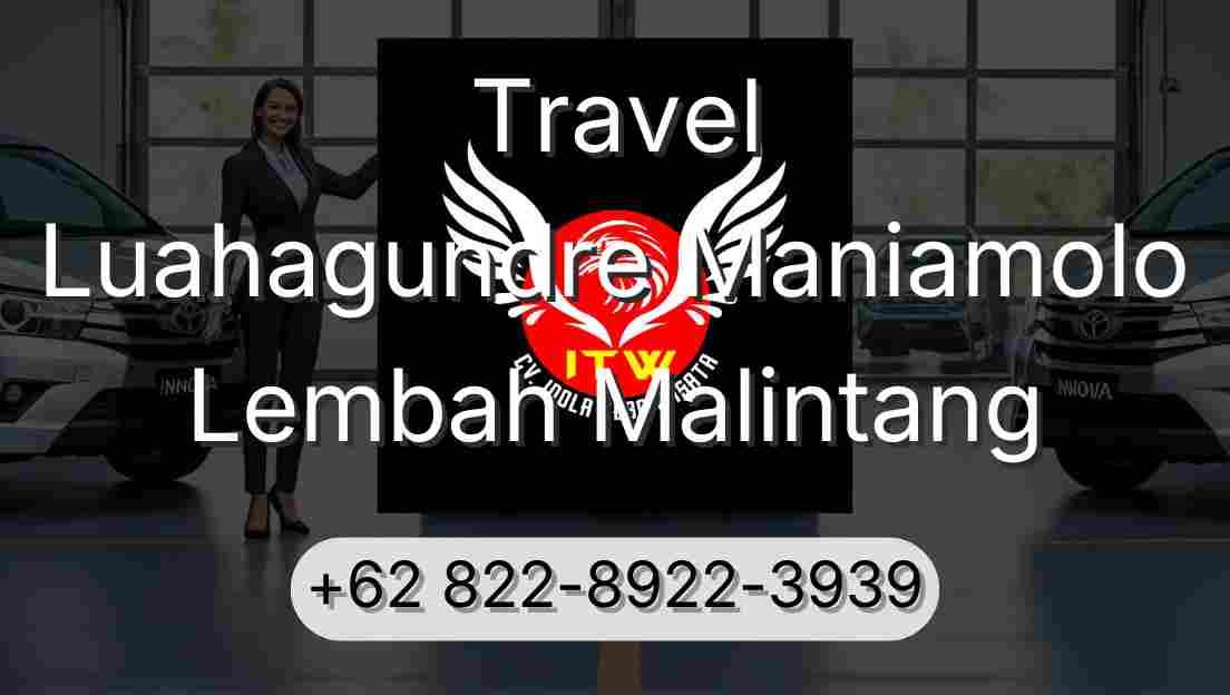 Travel Luahagundre Maniamolo Lembah Malintang