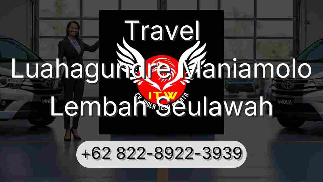 Travel Luahagundre Maniamolo Lembah Seulawah