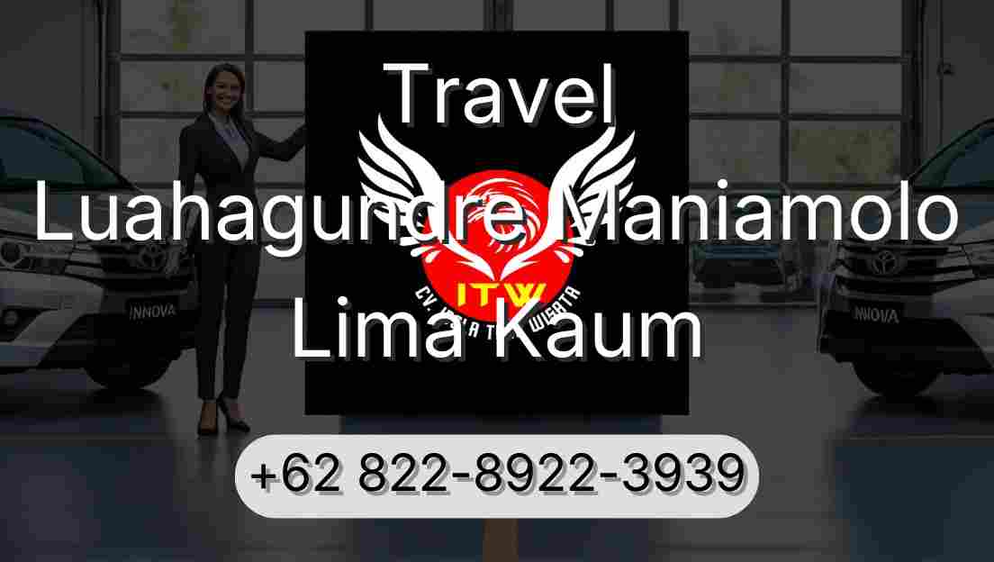 Travel Luahagundre Maniamolo Lima Kaum