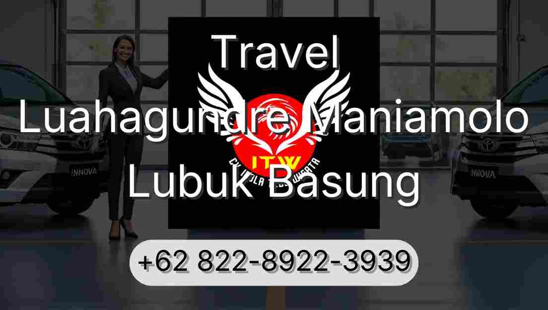 Travel Luahagundre Maniamolo Lubuk Basung