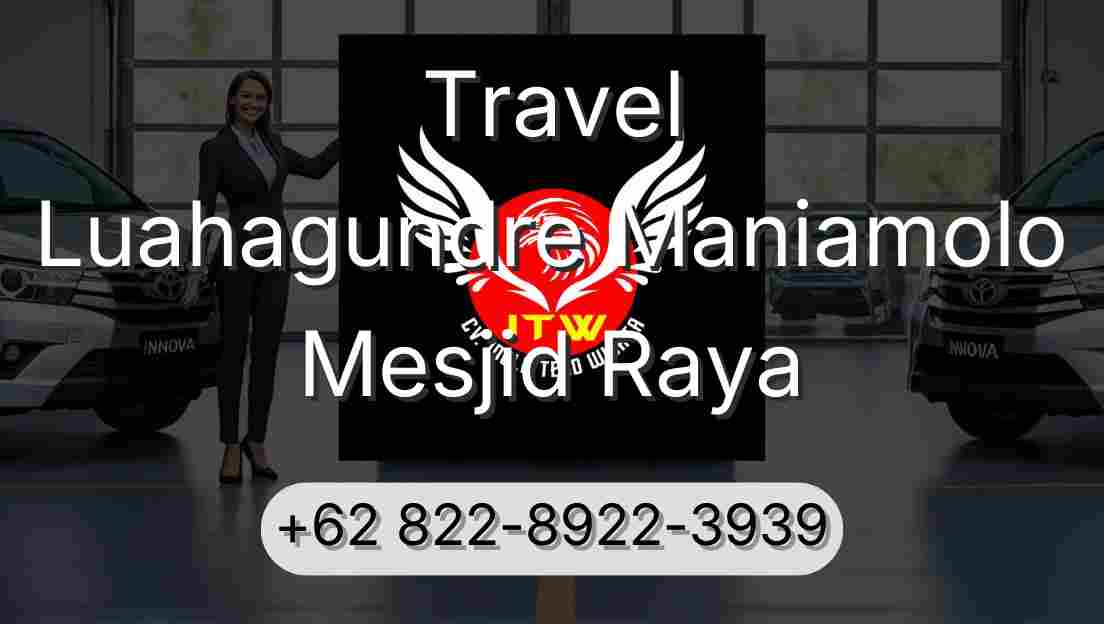 Travel Luahagundre Maniamolo Mesjid Raya
