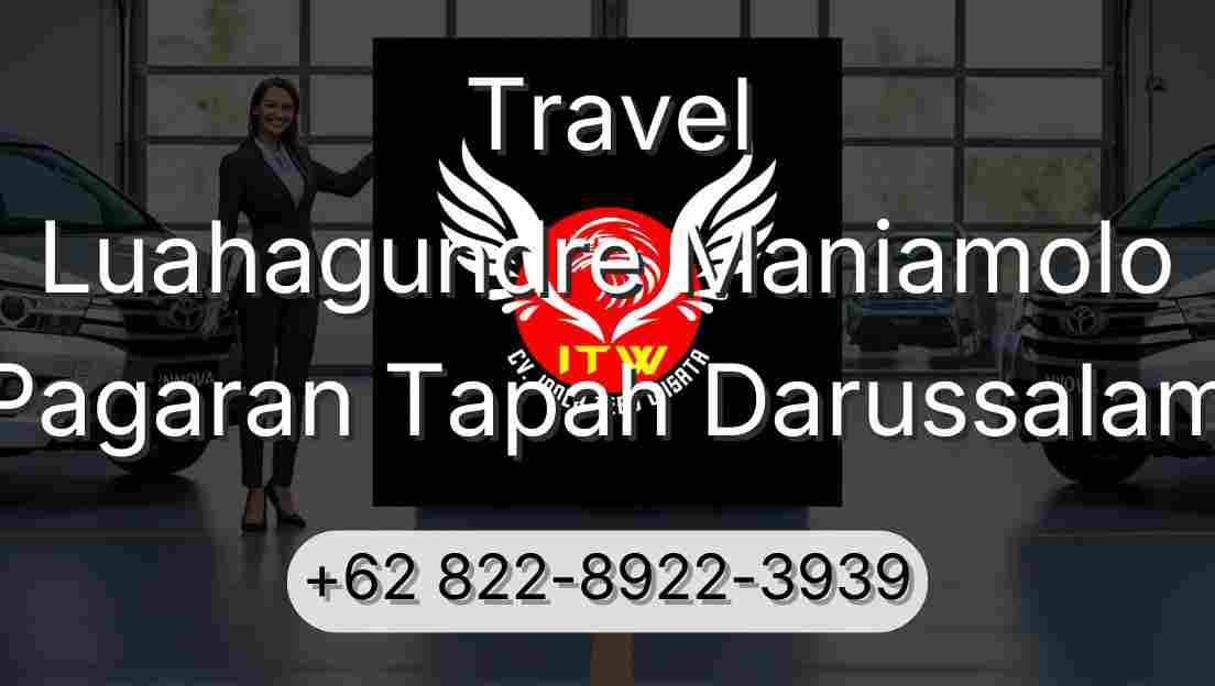 Travel Luahagundre Maniamolo Pagaran Tapah Darussalam