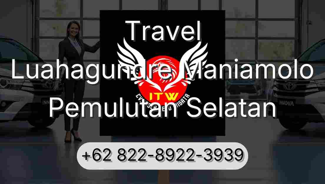 Travel Luahagundre Maniamolo Pemulutan Selatan