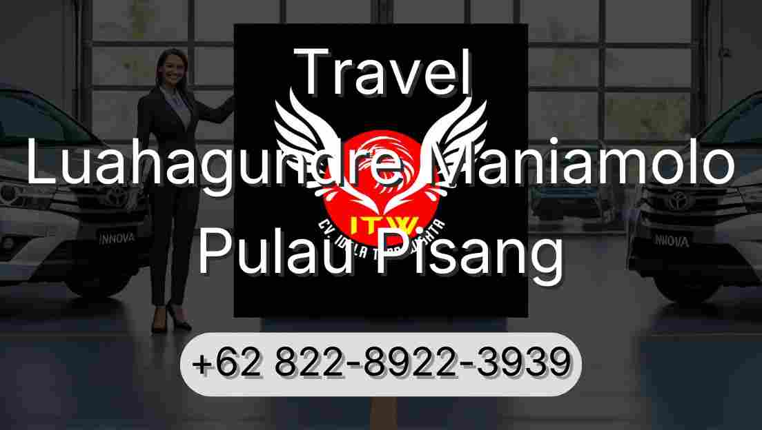 Travel Luahagundre Maniamolo Pulau Pisang