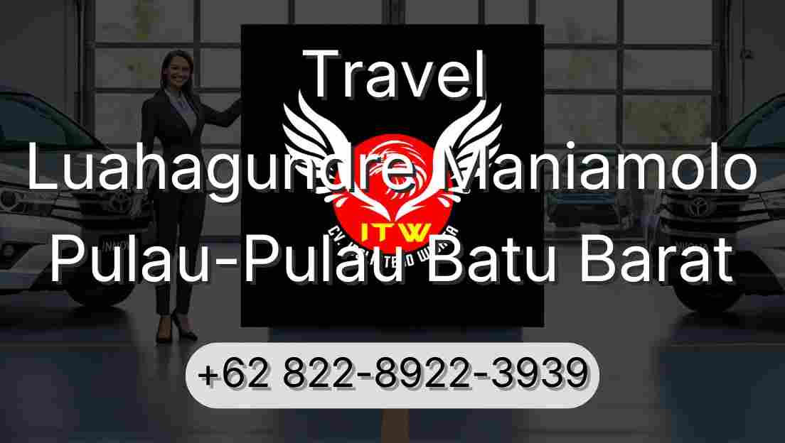 Travel Luahagundre Maniamolo Pulau-Pulau Batu Barat