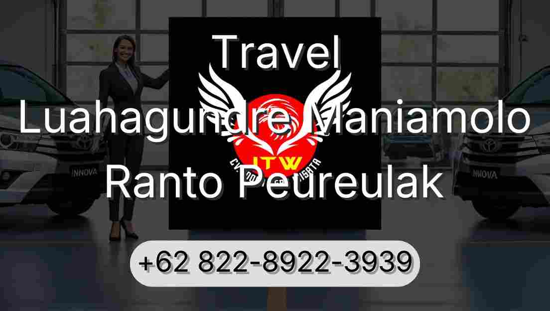 Travel Luahagundre Maniamolo Ranto Peureulak