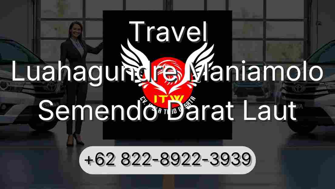 Travel Luahagundre Maniamolo Semendo Darat Laut