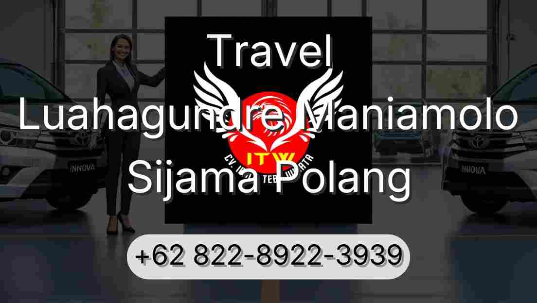 Travel Luahagundre Maniamolo Sijama Polang