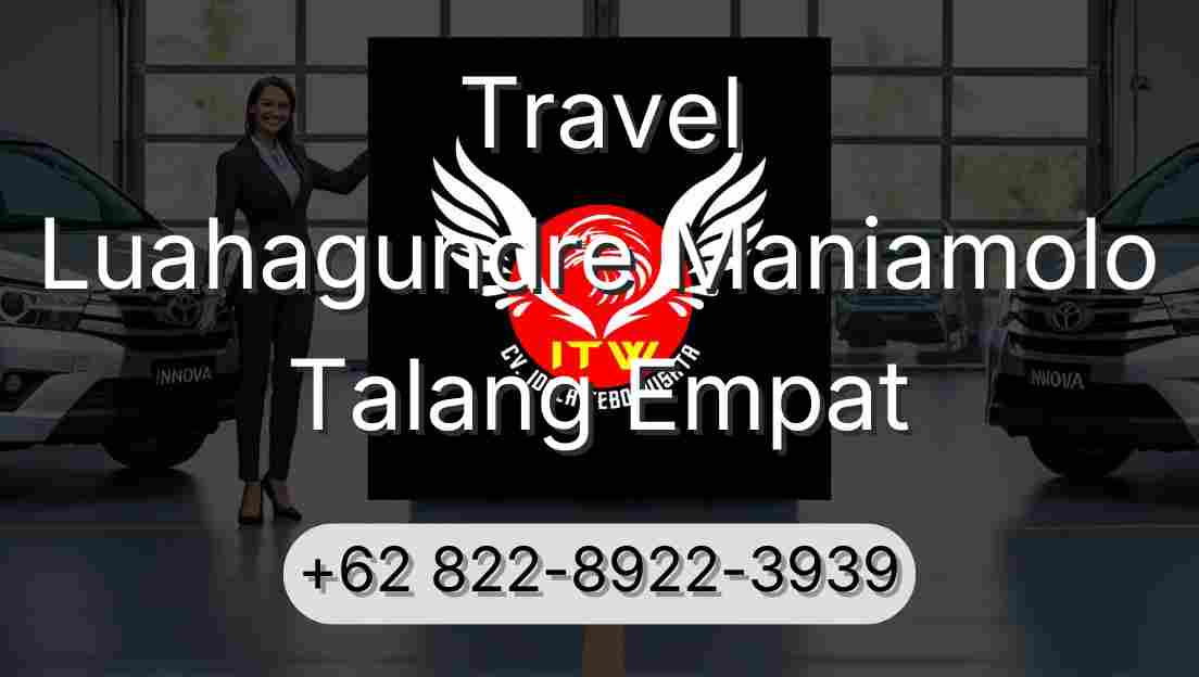Travel Luahagundre Maniamolo Talang Empat