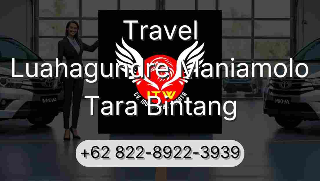 Travel Luahagundre Maniamolo Tara Bintang
