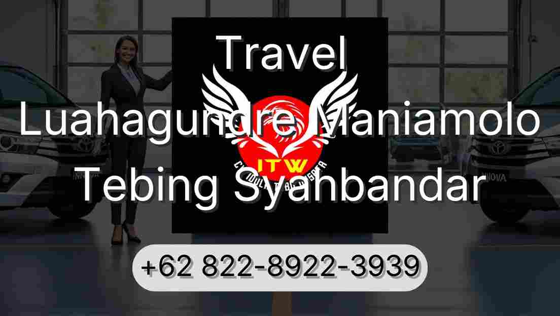 Travel Luahagundre Maniamolo Tebing Syahbandar