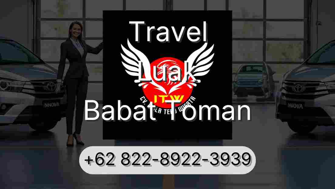 Travel Luak Babat Toman