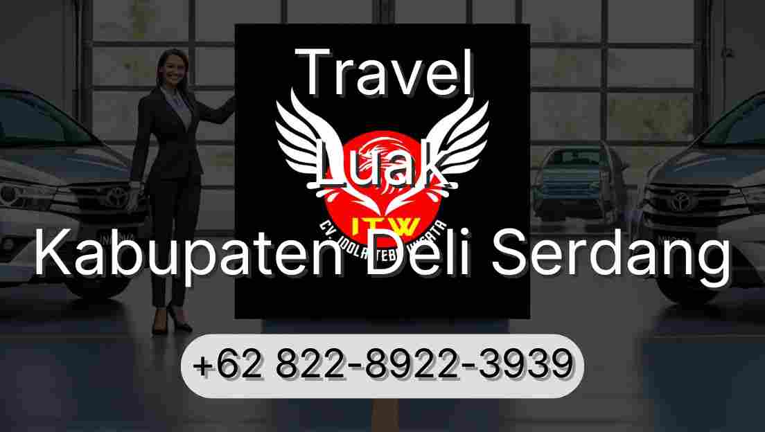 Travel Luak Kabupaten Deli Serdang