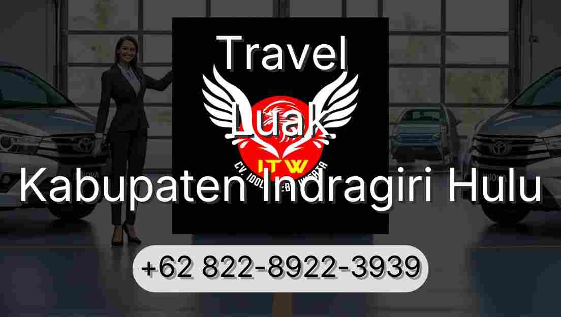 Travel Luak Kabupaten Indragiri Hulu