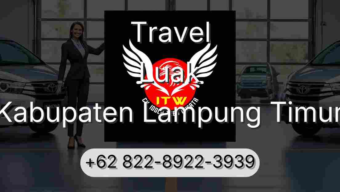 Travel Luak Kabupaten Lampung Timur