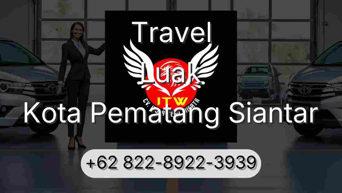 Travel Luak Kota Pematang Siantar
