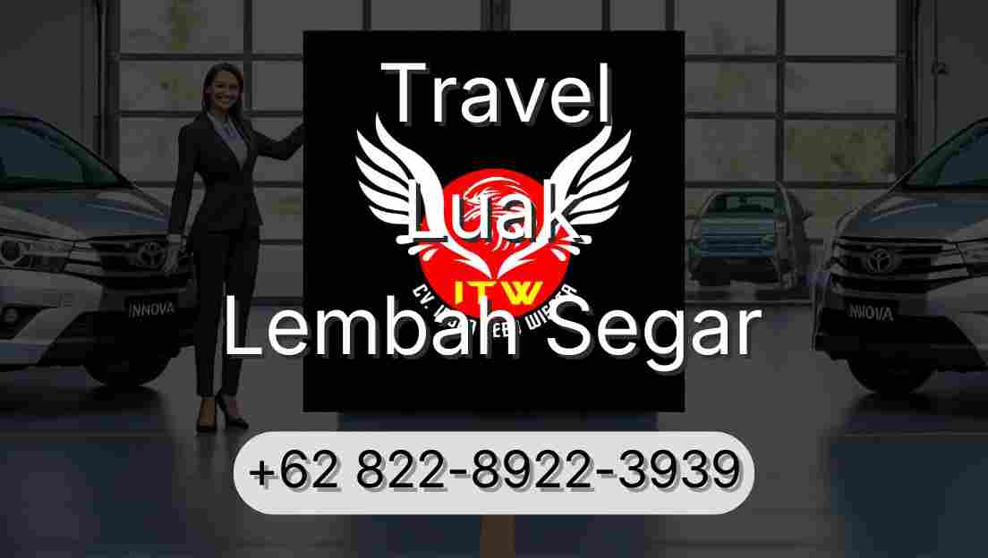 Travel Luak Lembah Segar