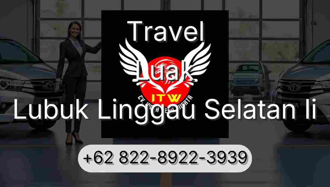 Travel Luak Lubuk Linggau Selatan Ii