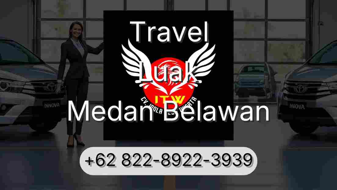 Travel Luak Medan Belawan