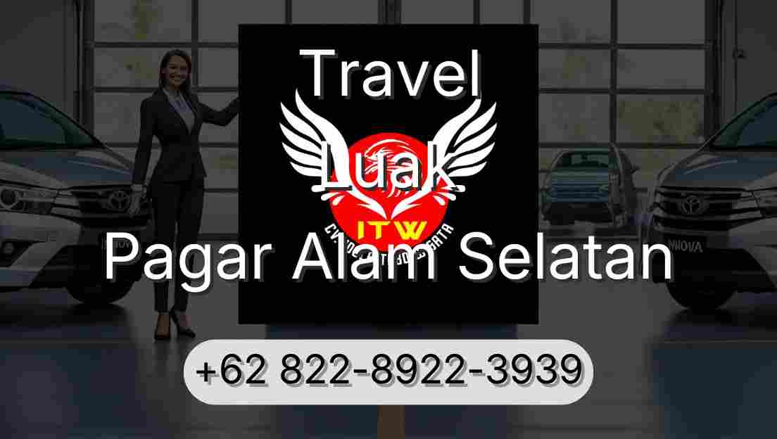 Travel Luak Pagar Alam Selatan