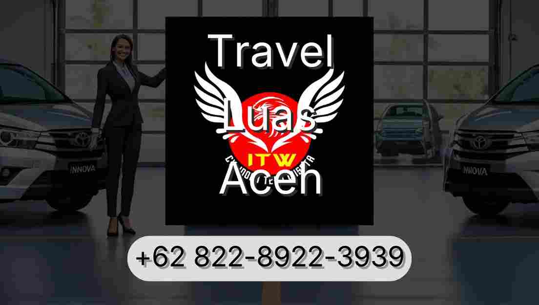 Travel Luas Aceh
