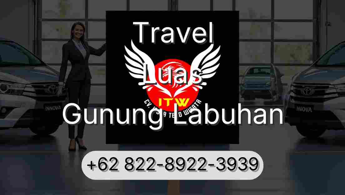 Travel Luas Gunung Labuhan