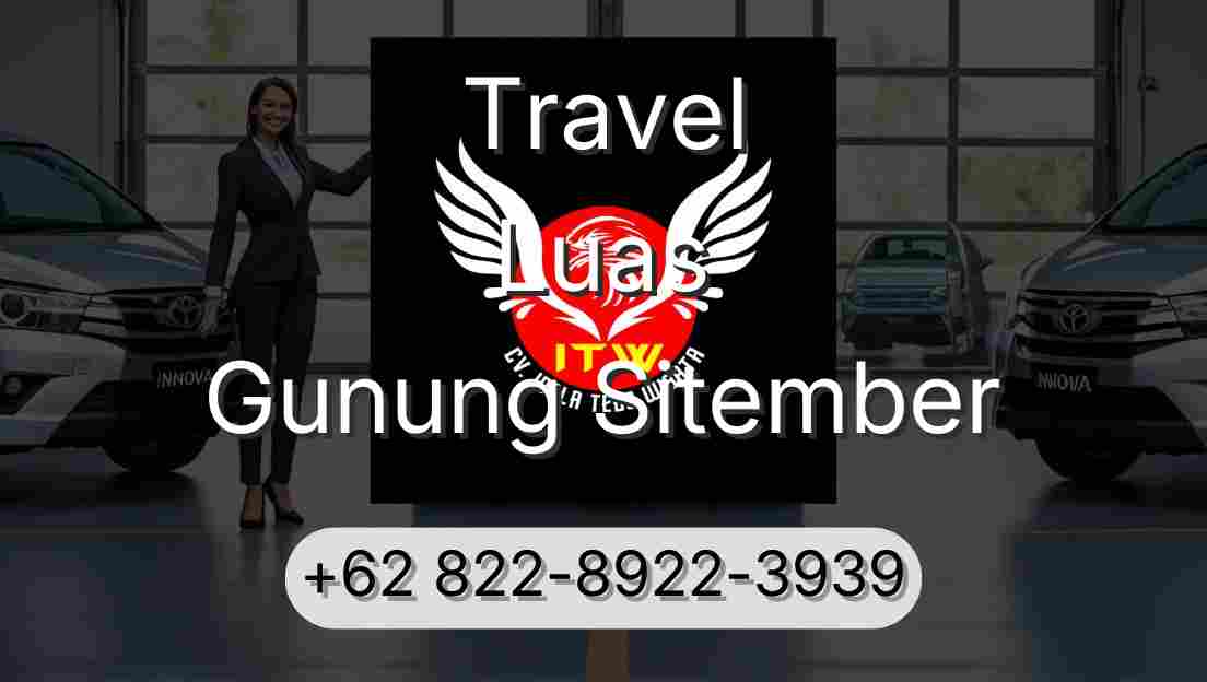 Travel Luas Gunung Sitember