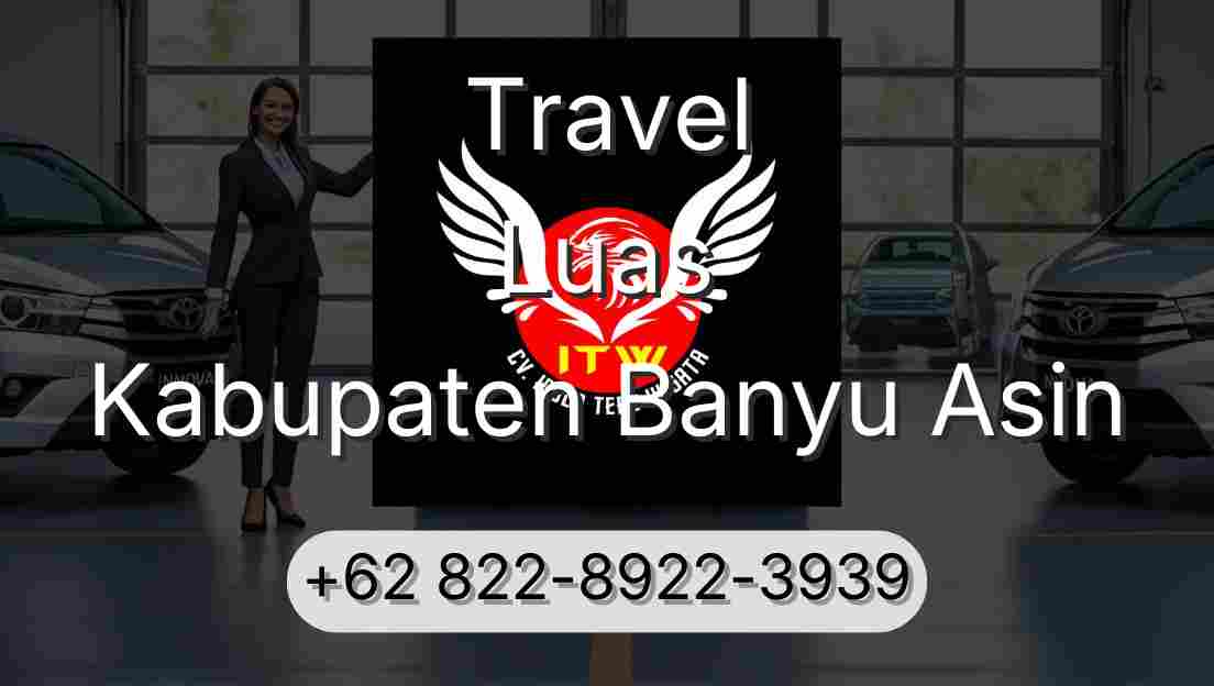 Travel Luas Kabupaten Banyu Asin