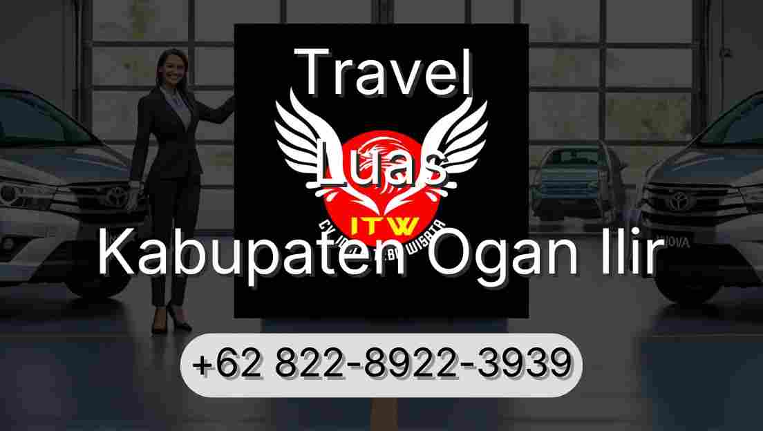 Travel Luas Kabupaten Ogan Ilir