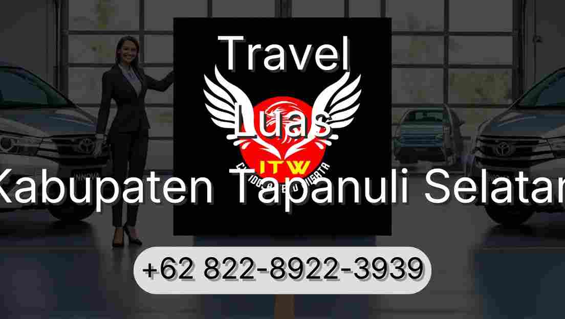 Travel Luas Kabupaten Tapanuli Selatan