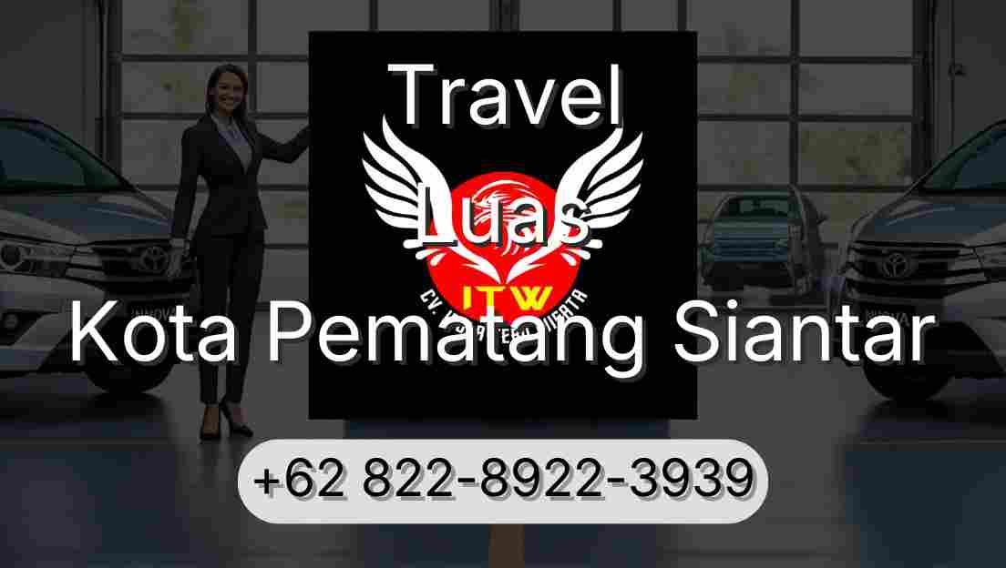 Travel Luas Kota Pematang Siantar