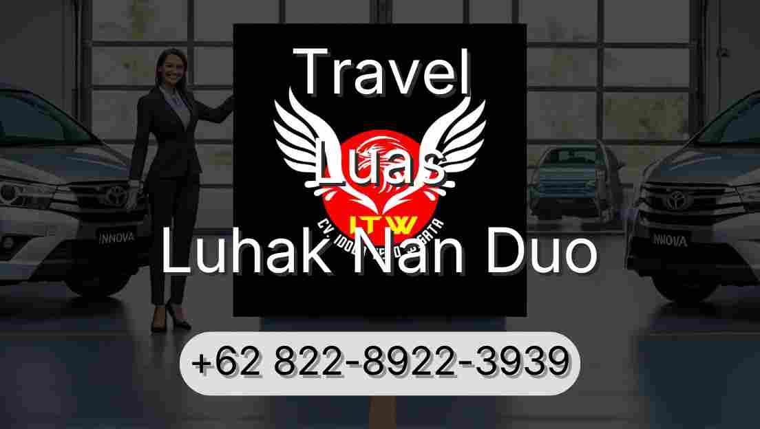 Travel Luas Luhak Nan Duo
